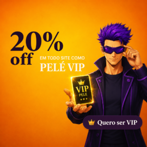 Pelé Vip | Desconto de 20% Em Todo o Site